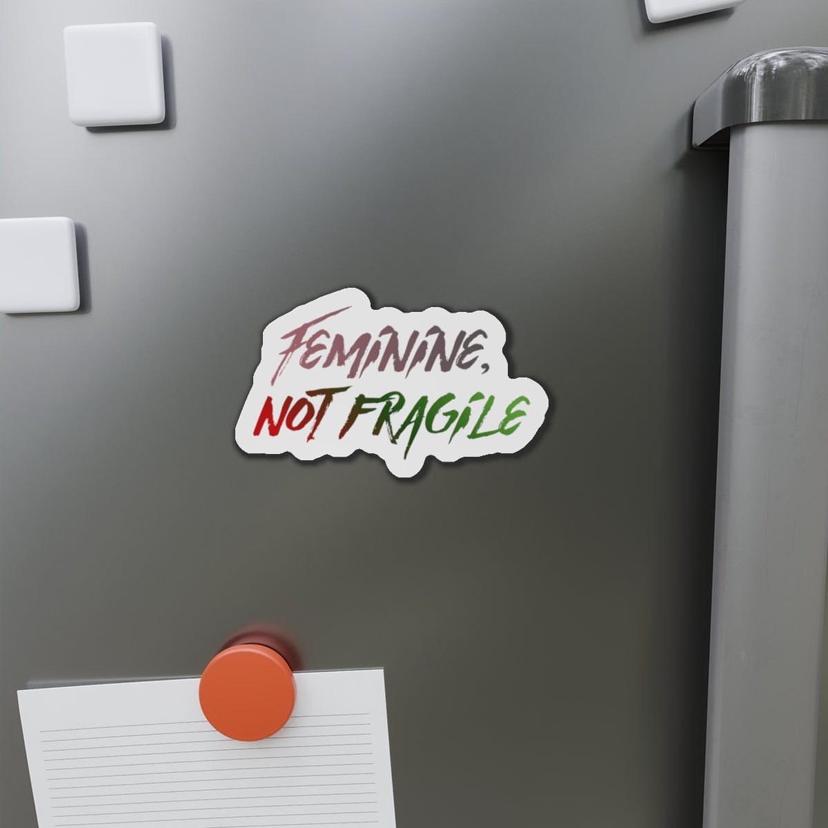 Feminine, Not Fragile Sticker