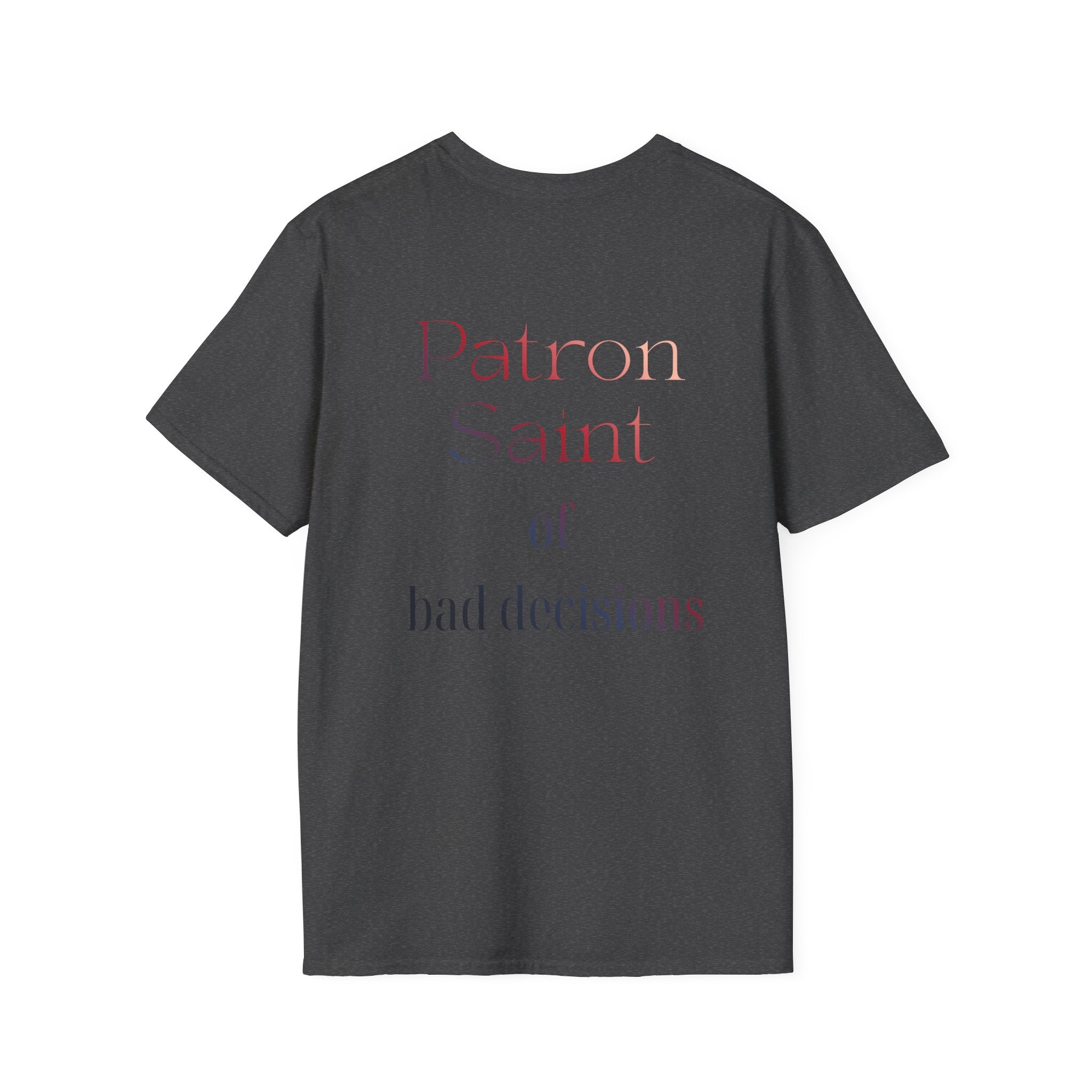 Patron Saint of Bad Decisions Tee