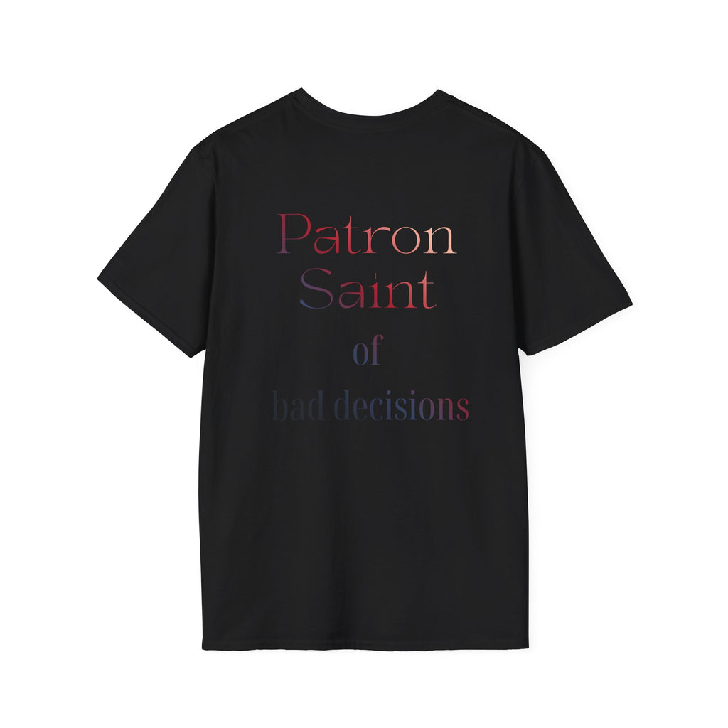 Patron Saint of Bad Decisions Tee